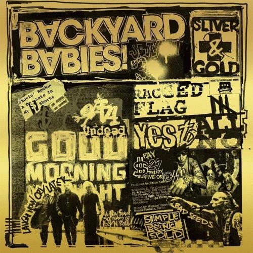 Backyard Babies : Sliver and Gold